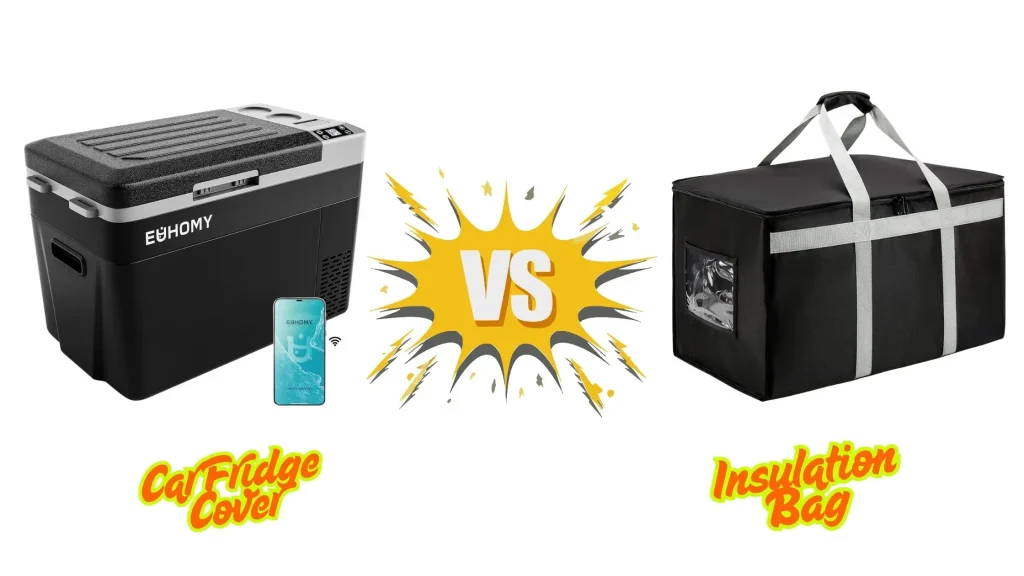 Car fridge cover vs insulation bag