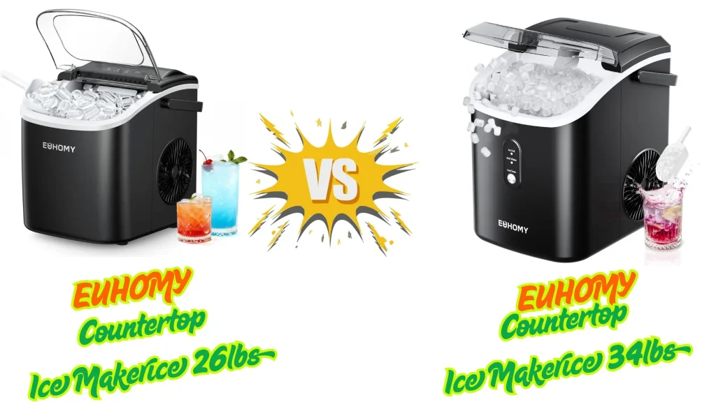 EUHOMY 26lbs vs 34lbs ice maker
