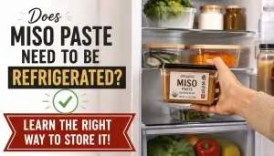 Does Miso Paste Need to Be Refrigerated