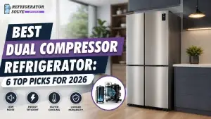 Best Dual Compressor Refrigerator