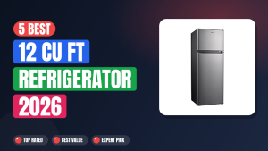 5 Best 12 Cu Ft Refrigerator 2026