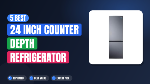 5 Best 24 Inch Counter Depth Refrigerator