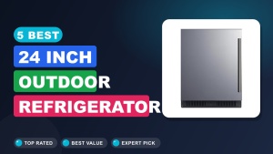 5 Best 24 Inch Outdoor Refrigerator 2026