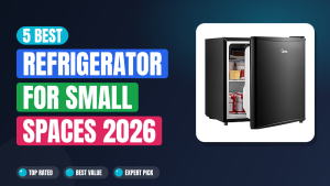 5 Best Refrigerator for Small Spaces 2026