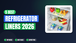 5 Best Refrigerator Liners 2026