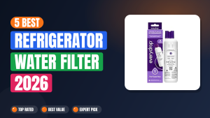 5 Best Refrigerator Water Filter 2026