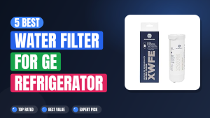5 Best Water Filter for Ge Refrigerator 2026