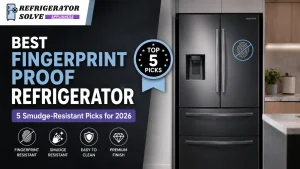 Best Fingerprint Proof Refrigerator