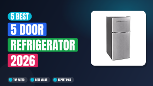 5 Best 5 Door Refrigerator 2026