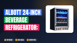 Albott 24-Inch Beverage Refrigerator: Always Chilled