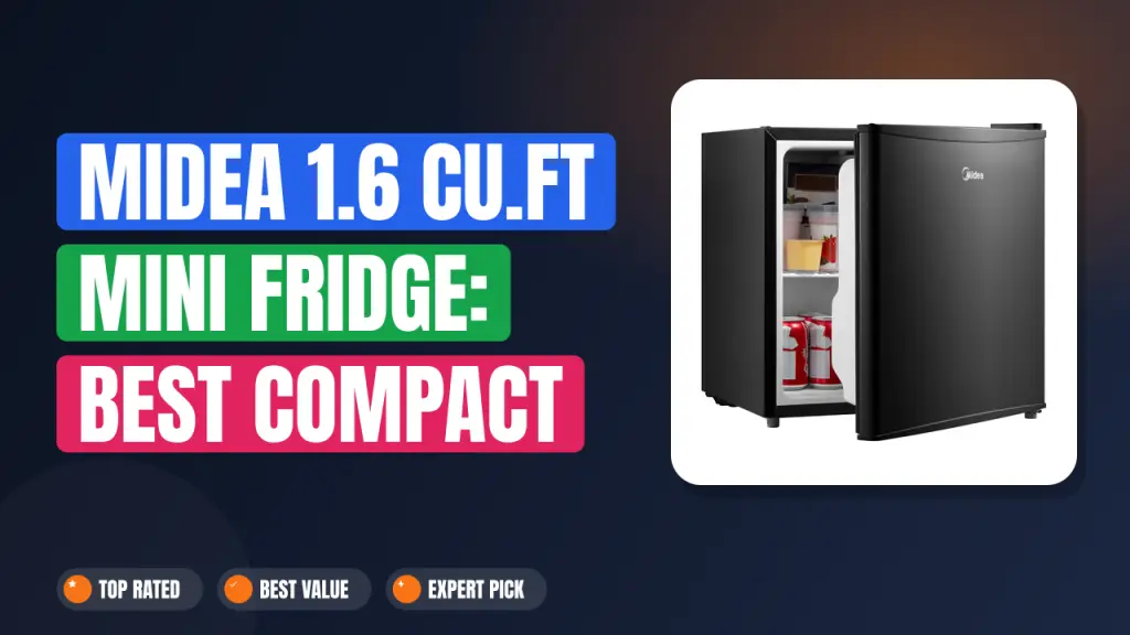 Midea 1.6 Cu.Ft Mini Fridge: Best Compact Fridge?