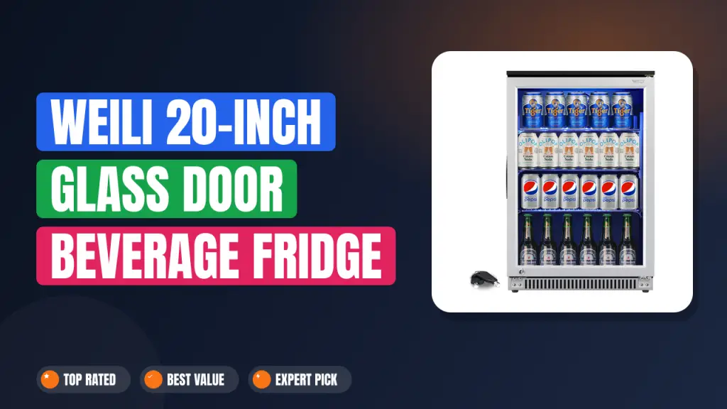 Weili 20-Inch Glass Door Beverage Fridge Review